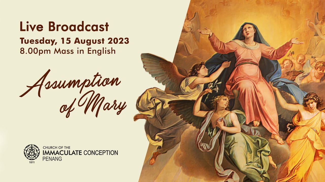 Assumption of Mary. Mass in English 8:00pm 15 August 2023