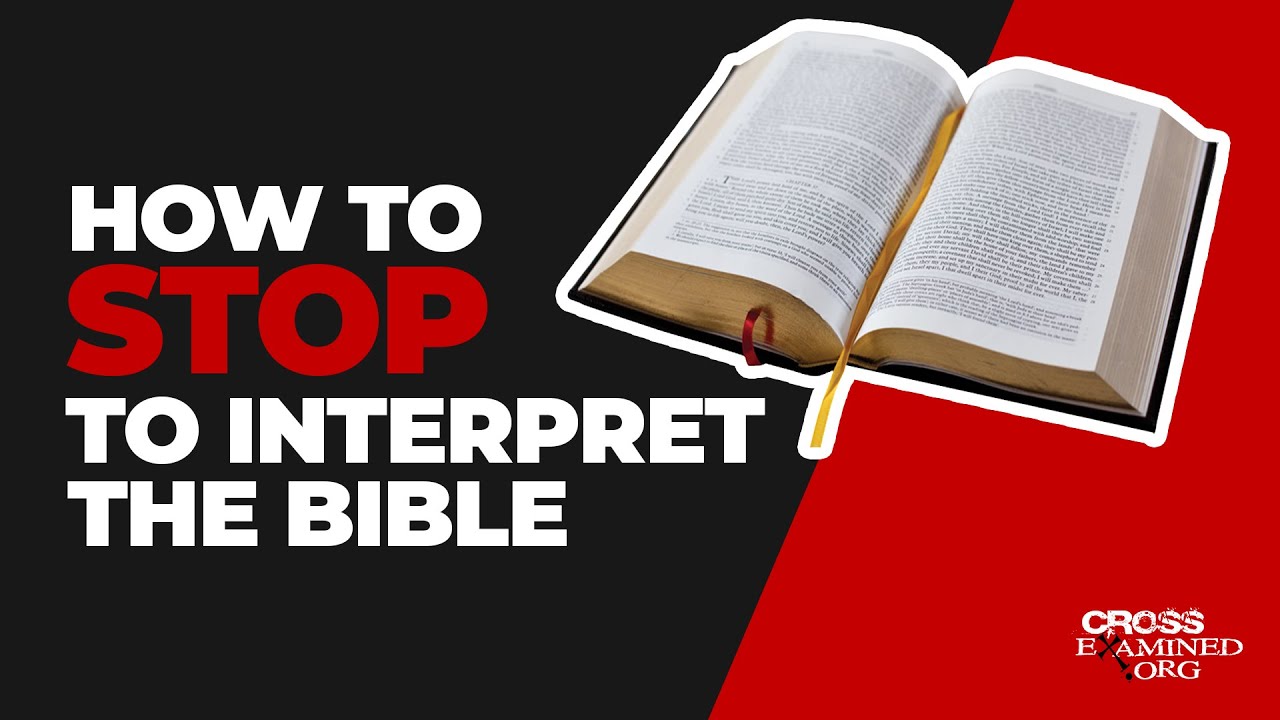 How to STOP to interpret the Bible