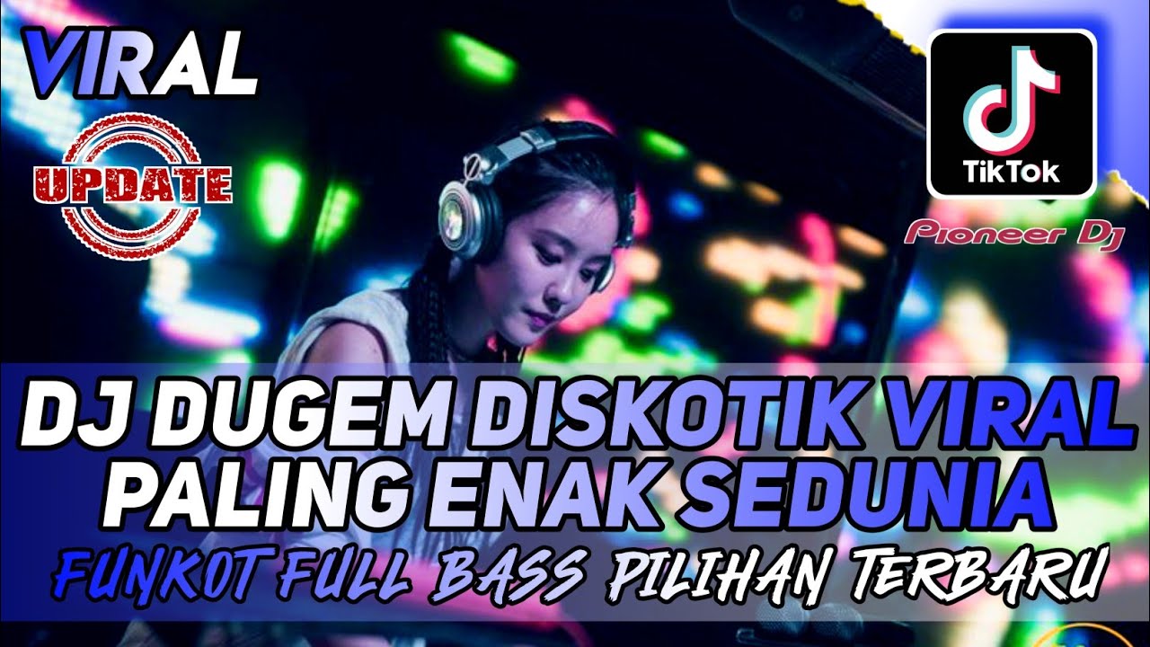 DJ DUGEM DISKOTIK VIRAL PALING ENAK SEDUNIA ‼️DJ FUNKOT FULL BASS PILIHAN TERBARU ‼️BIKIN MELINTIRR