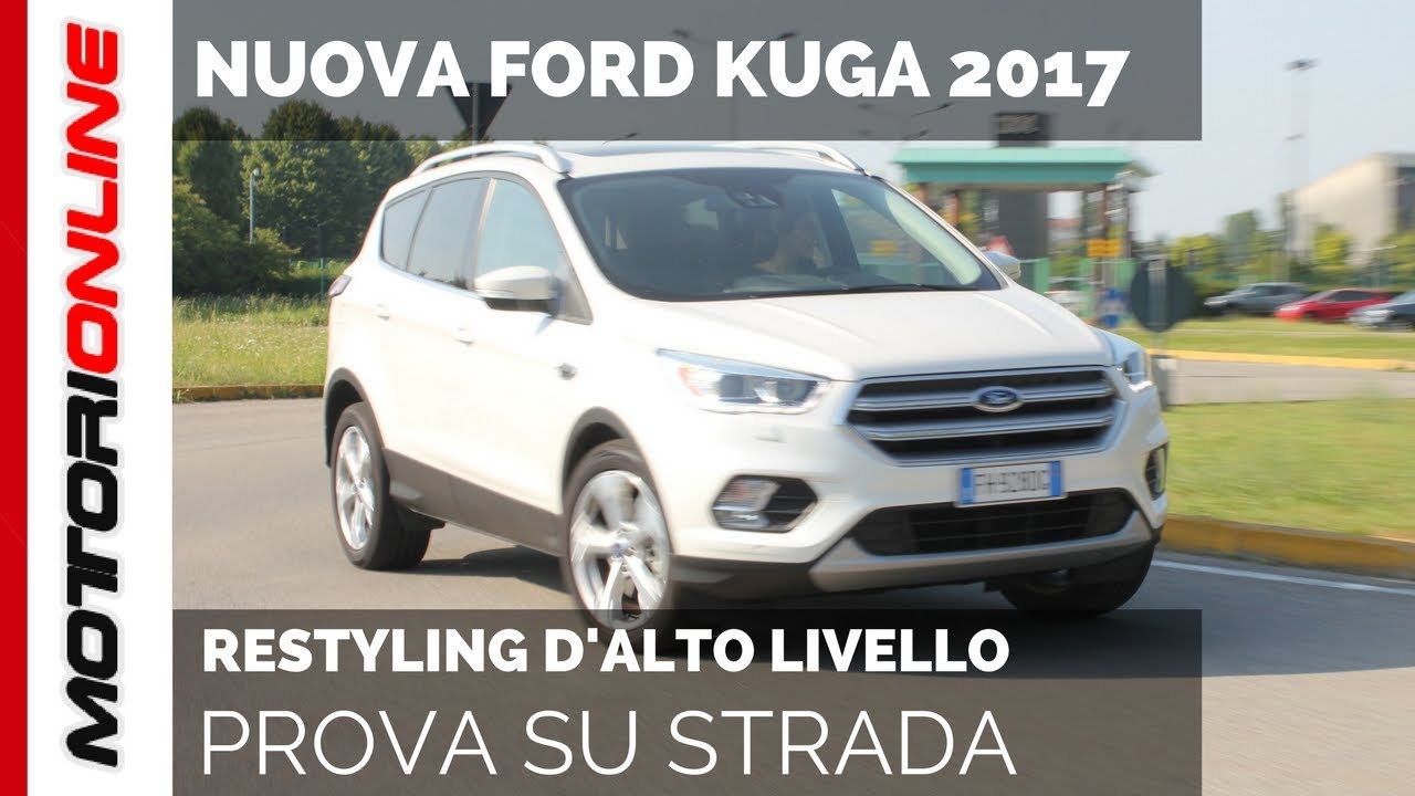 Nuova Ford Kuga (2017) | Test Drive, Pregi e Difetti