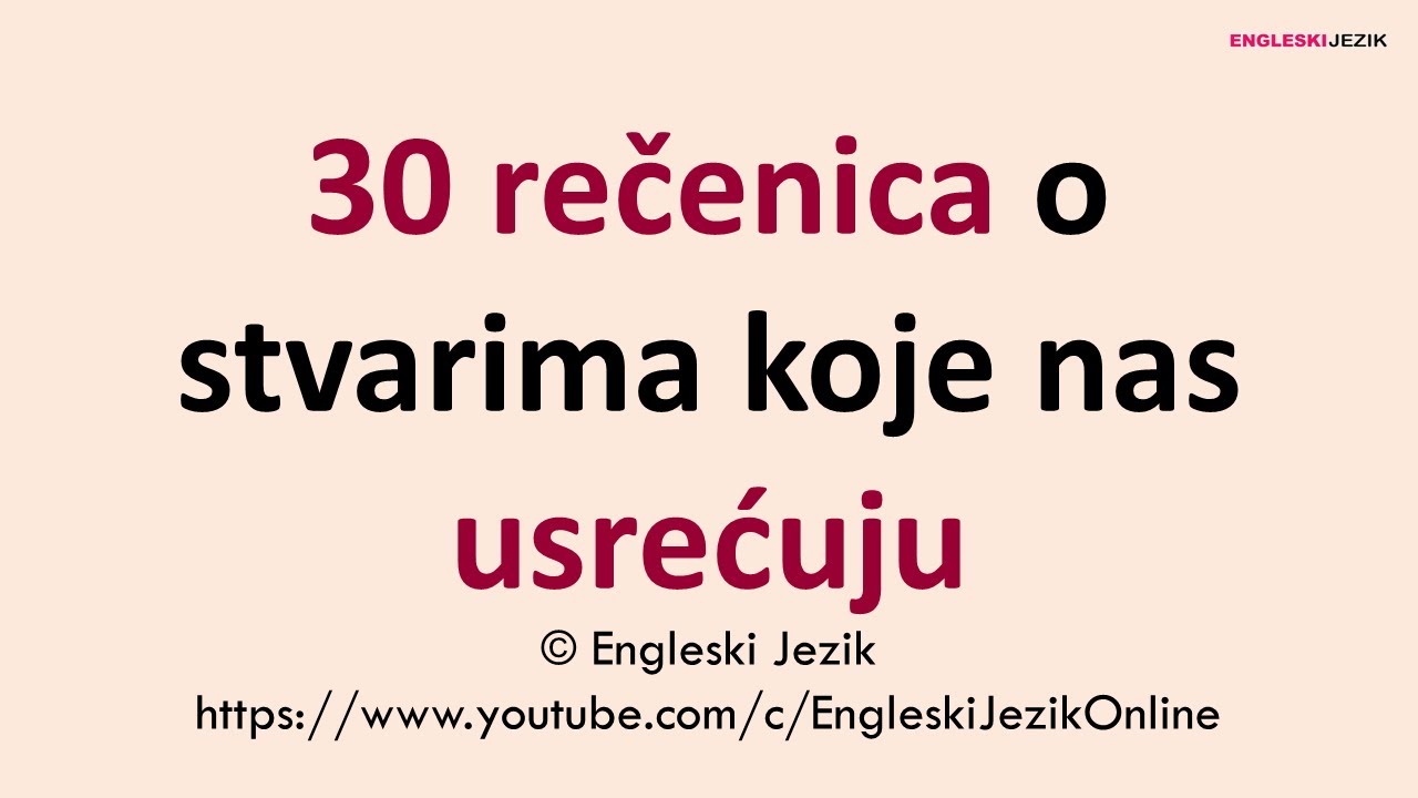 30 rečenica o stvarima koje nas usrećuju | Engleski jezik