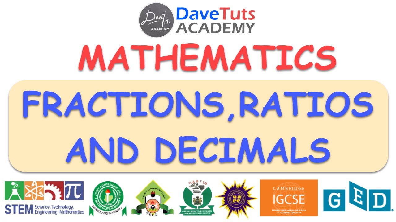 Fractions, Decimals and Ratio