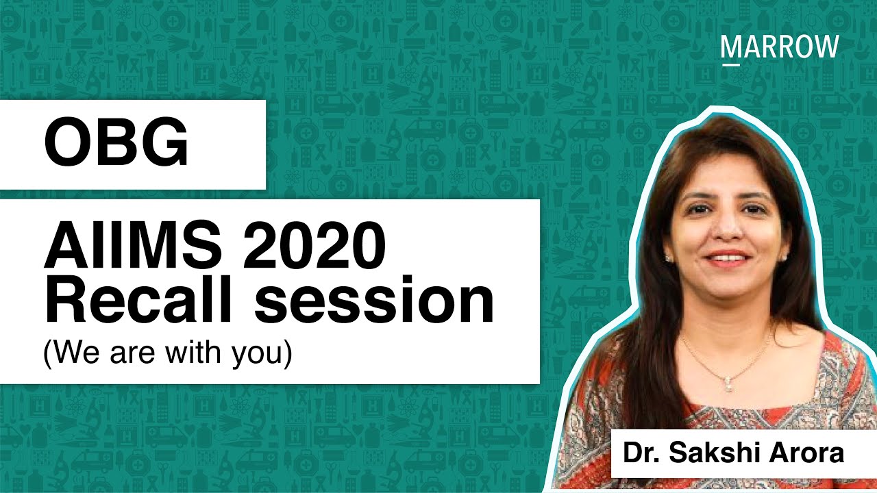 OBG AIIMS 2020 Recall session (We are with you)