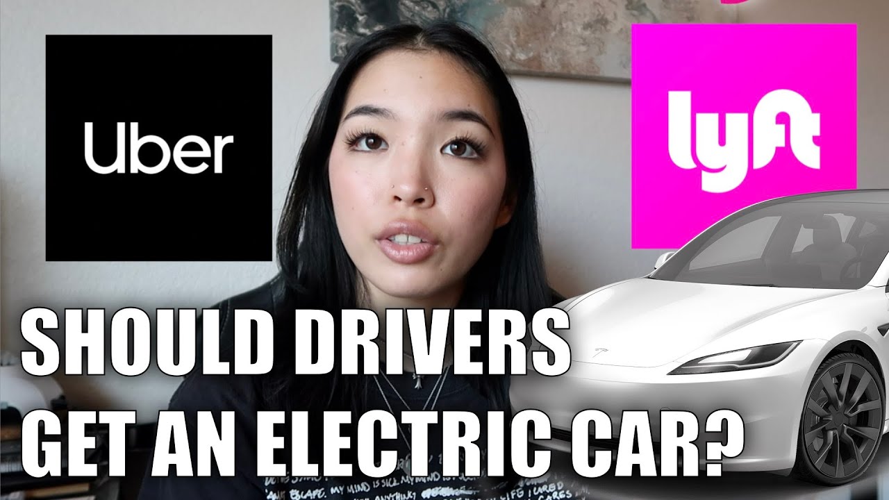 Should Uber/Lyft Drivers Get an Electric Vehicle?