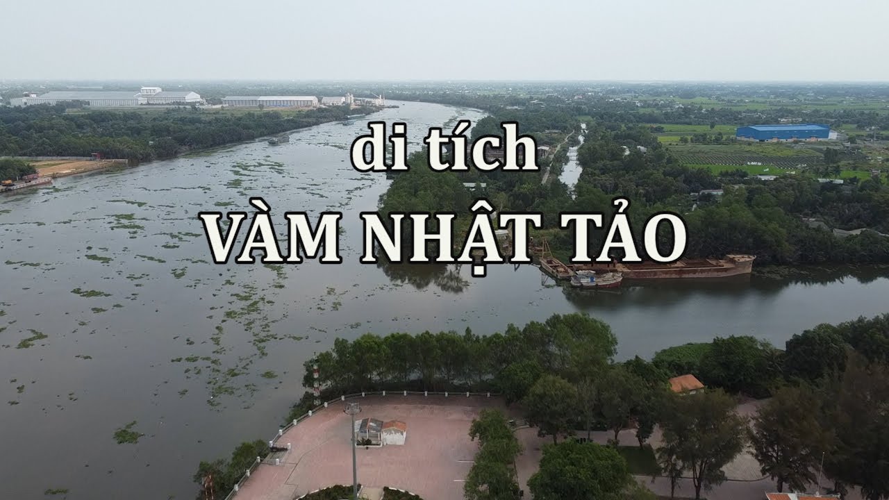 Vàm Nhật Tảo, nơi nghĩa quân Nguyễn Trung Trực đốt cháy tàu Pháp.