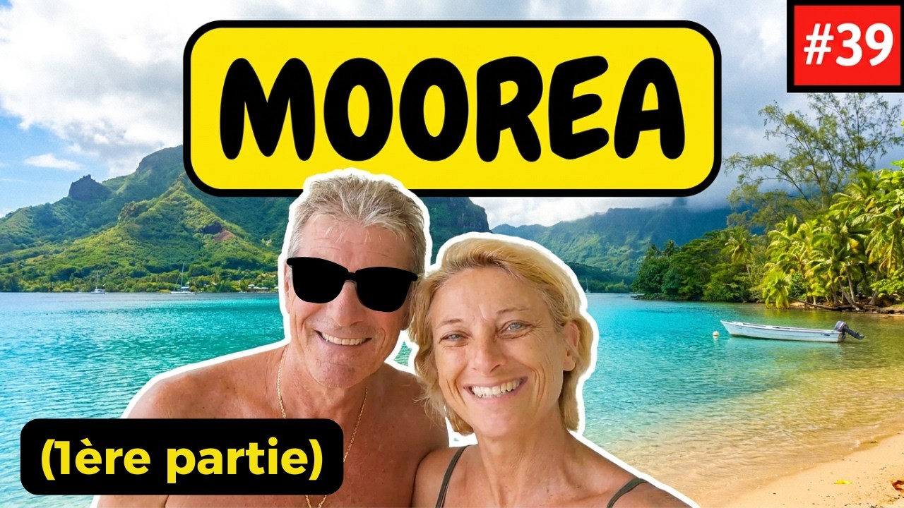 #39 Séjour à Moorea (1ère partie)