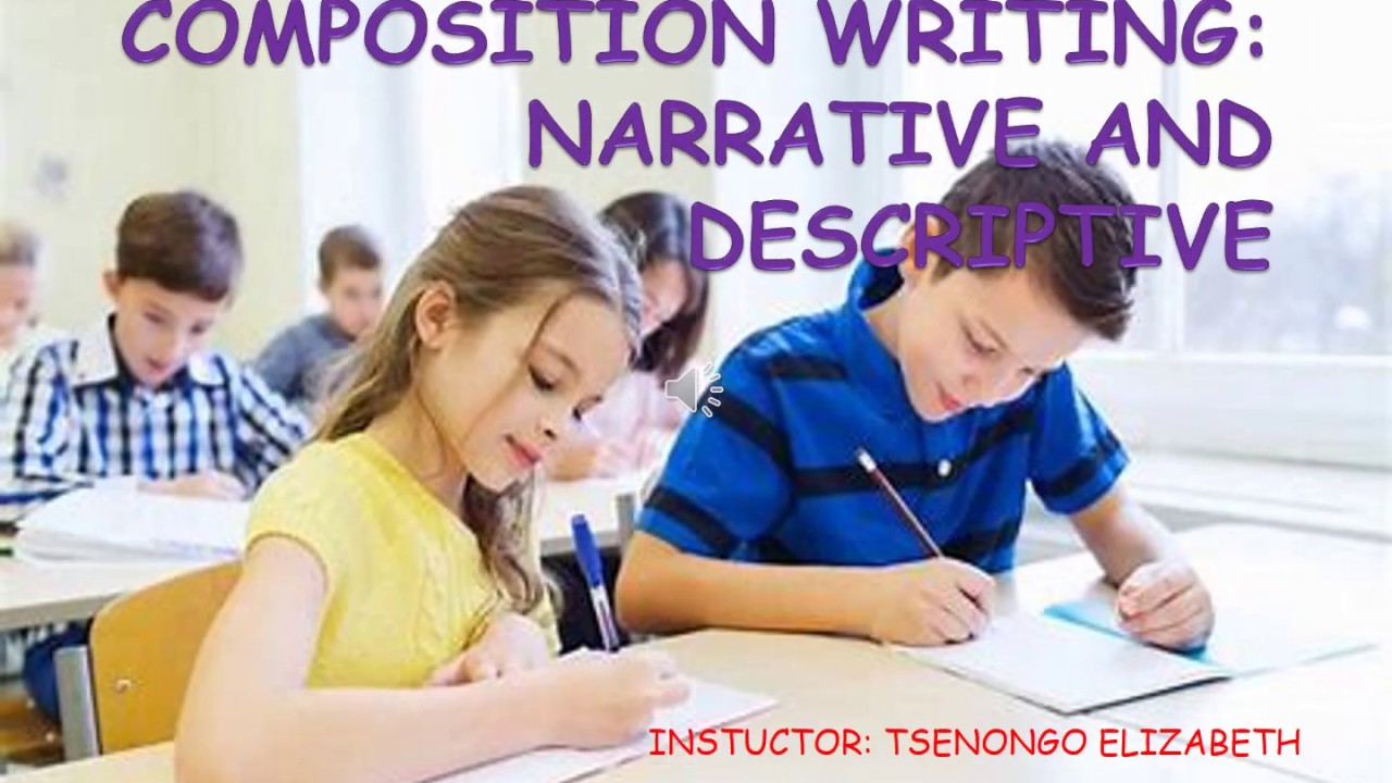 Composition Writing: Narrative and Descriptive | English | JSS1