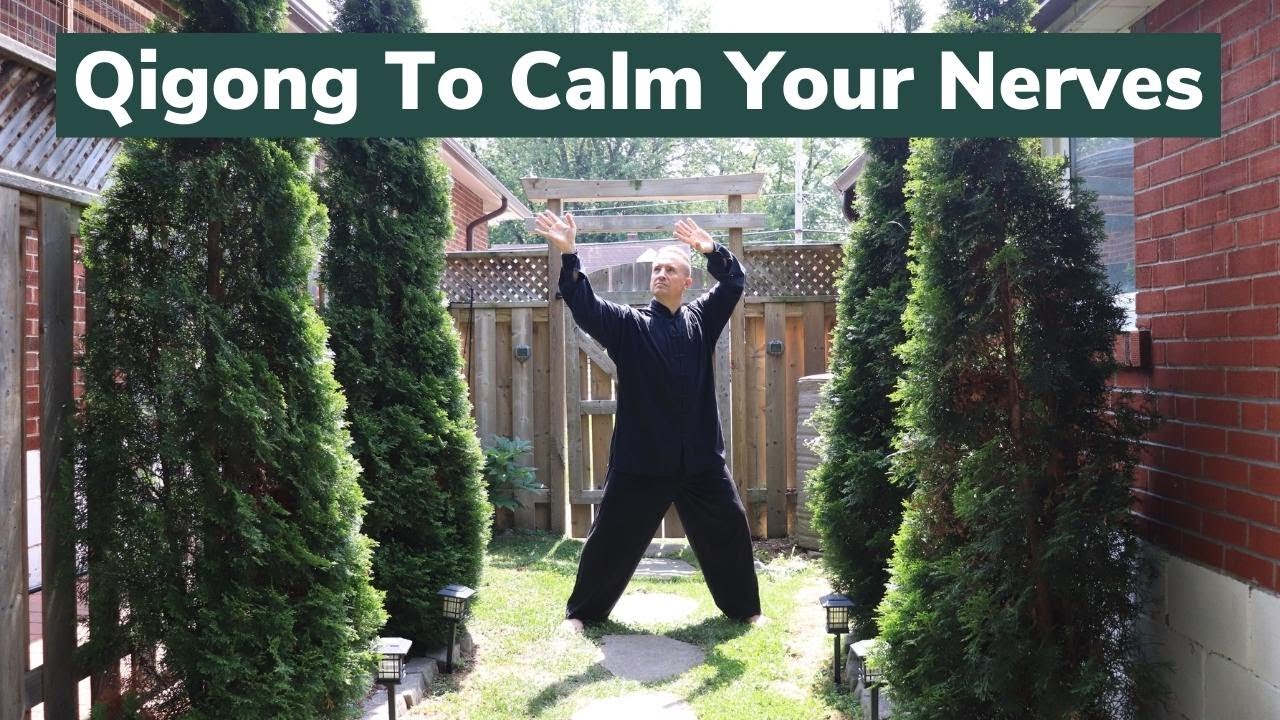Qigong to Calm Your Nerves