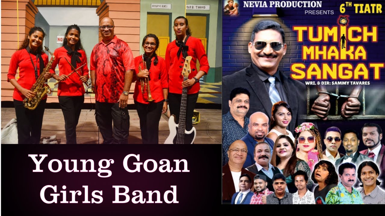 Young Goan Girls Band in Sir Sammy Tavares' Tiatr TUMICH MHAKA SANGATH