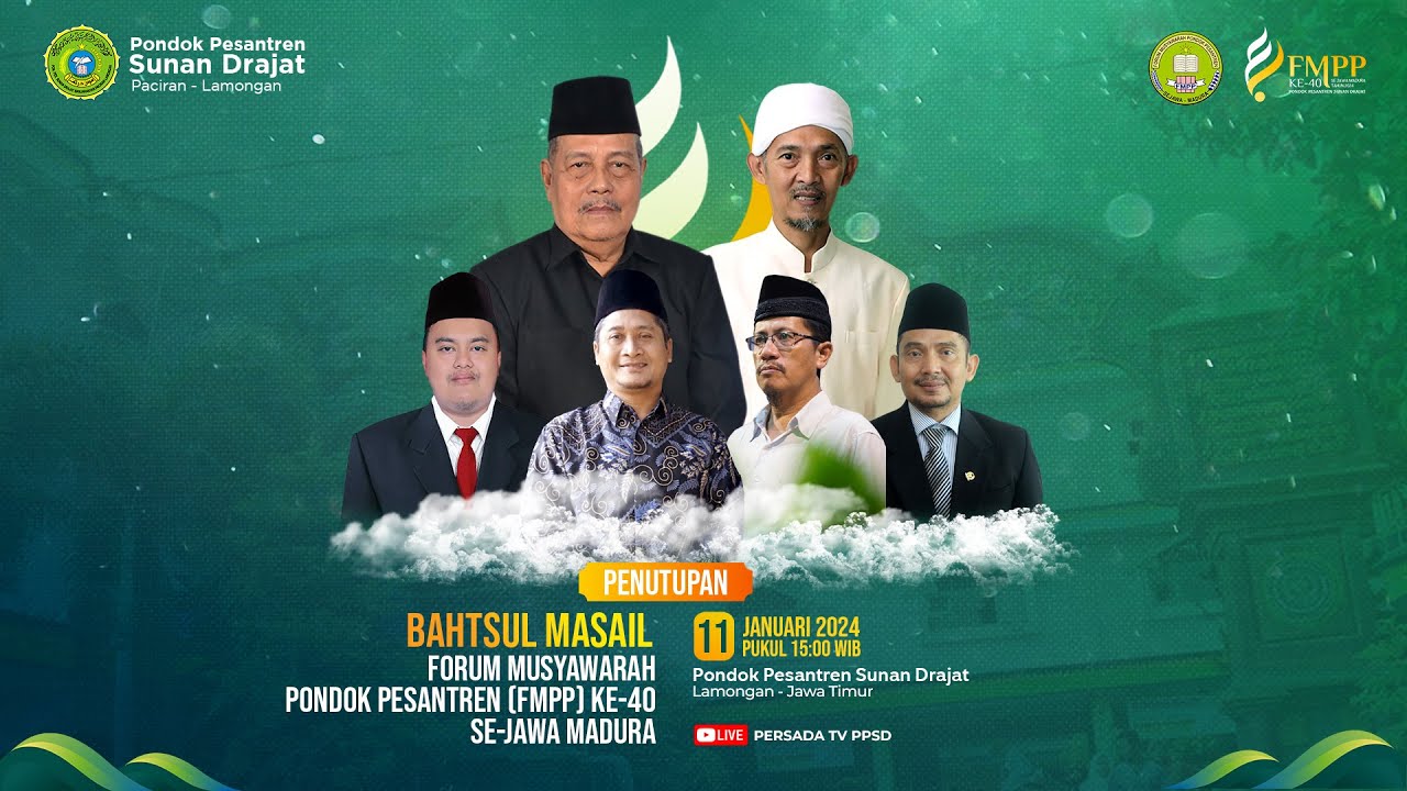 PENUTUPAN BAHTSUL MASA'IL FMPP KE-40 JAWA MADURA || PP. SUNAN DRAJAT LAMONGAN JAWA TIMUR