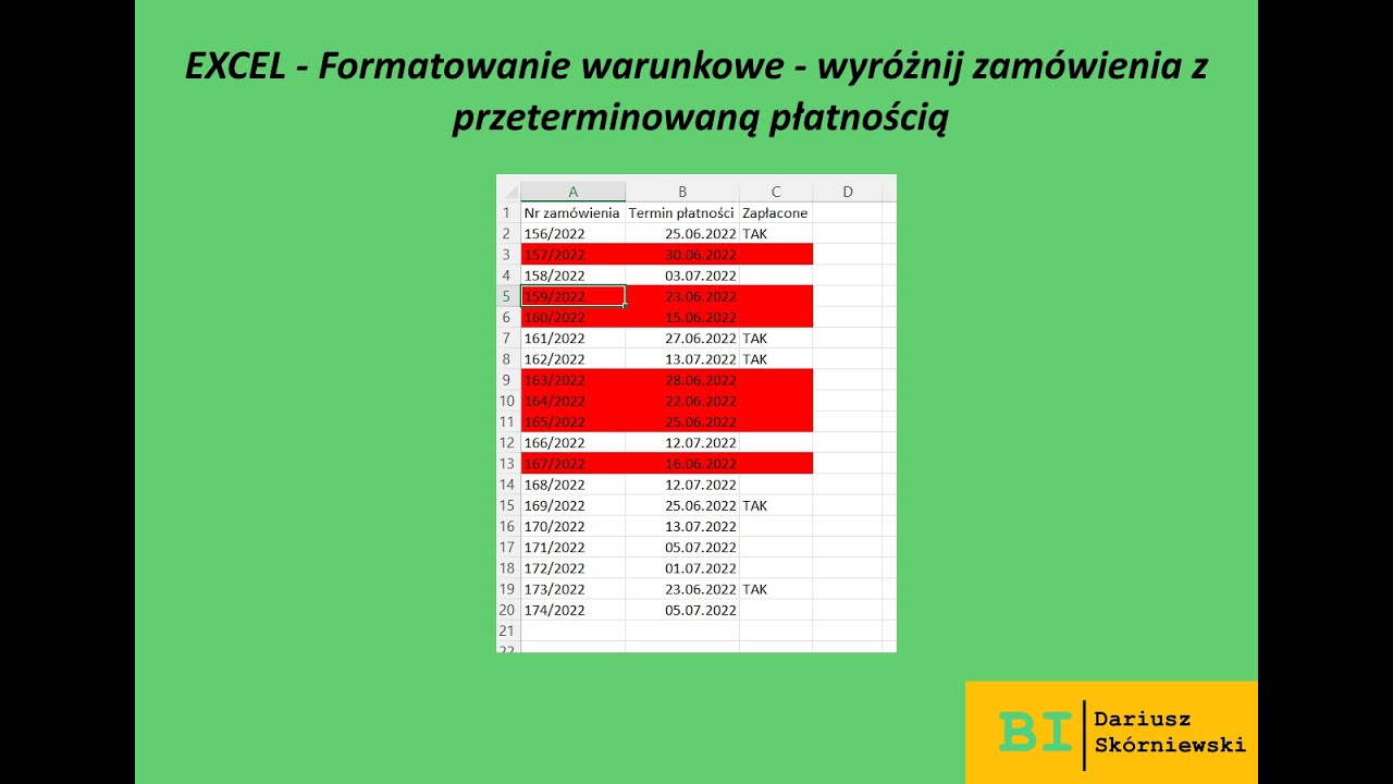 EXCEL - Formatowanie warunkowe - wyróżnij nieopłacone zamówienia