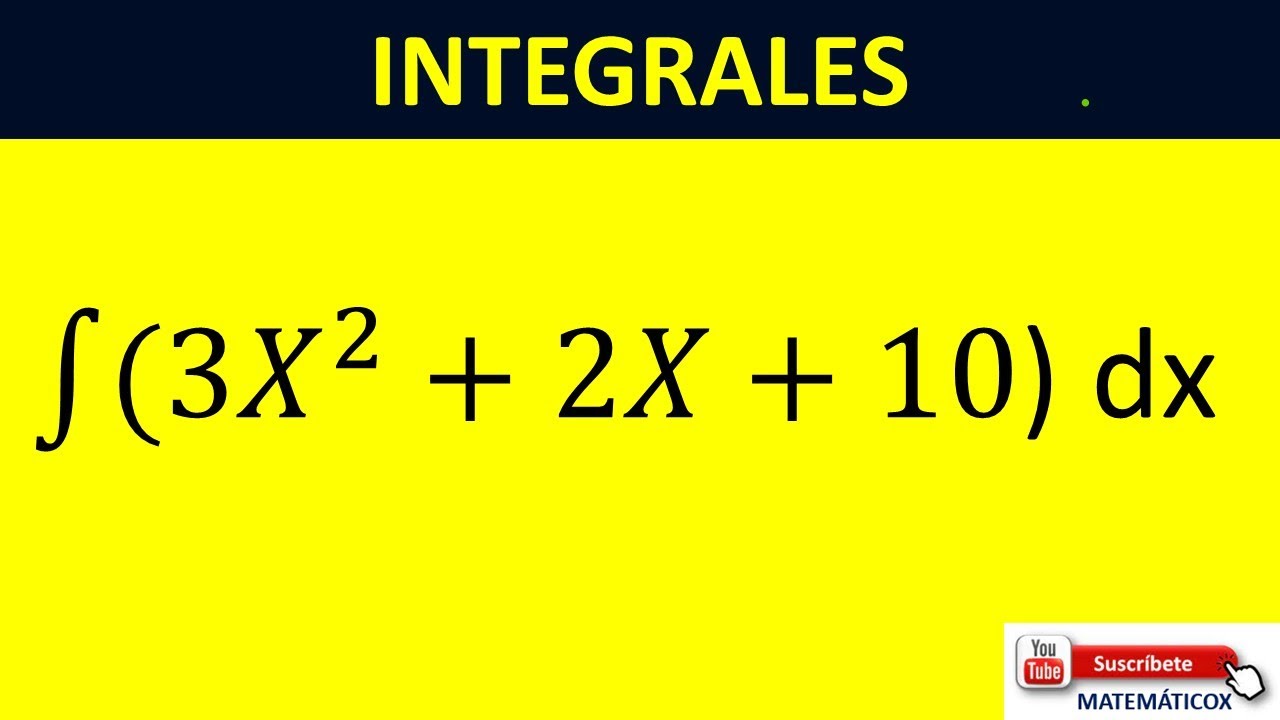 1361 INTEGRAL DE UN POLINOMIO ∫〖(3𝑋^2+2𝑋+10〗) dx