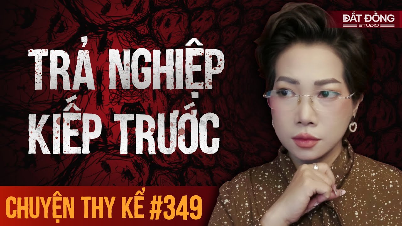 Chuyện tâm linh Thy kể : TRẢ NGHIỆP KIẾP TRƯỚC