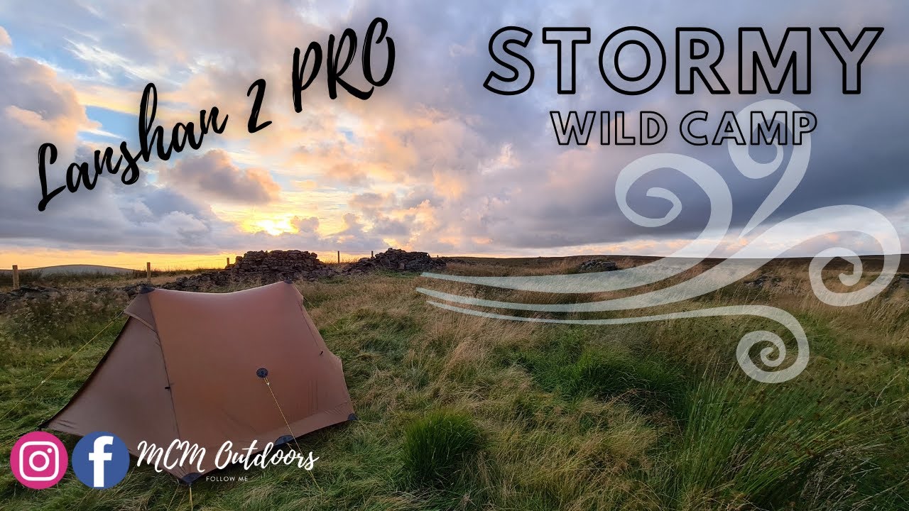 Lanshan 2 Pro 2021,  Stormy Wild Camp with strong wind and heavy rain