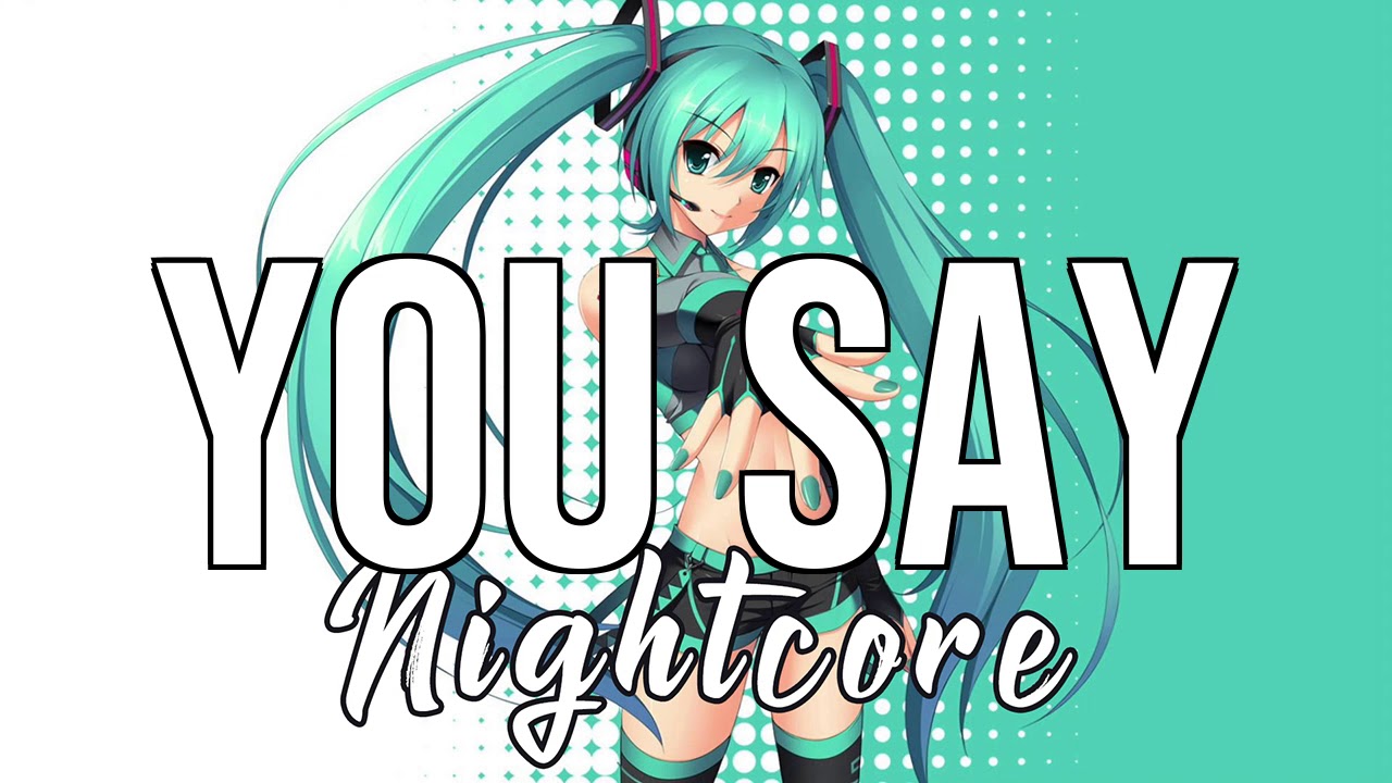(NIGHTCORE) You Say - Lauren Daigle