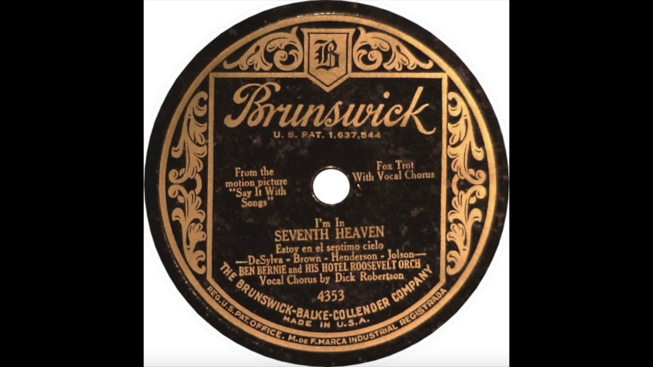 Seventh Heaven - Ben Bernie and His Hotel Roosevelt Orchestra - 1929 - HQ Sound