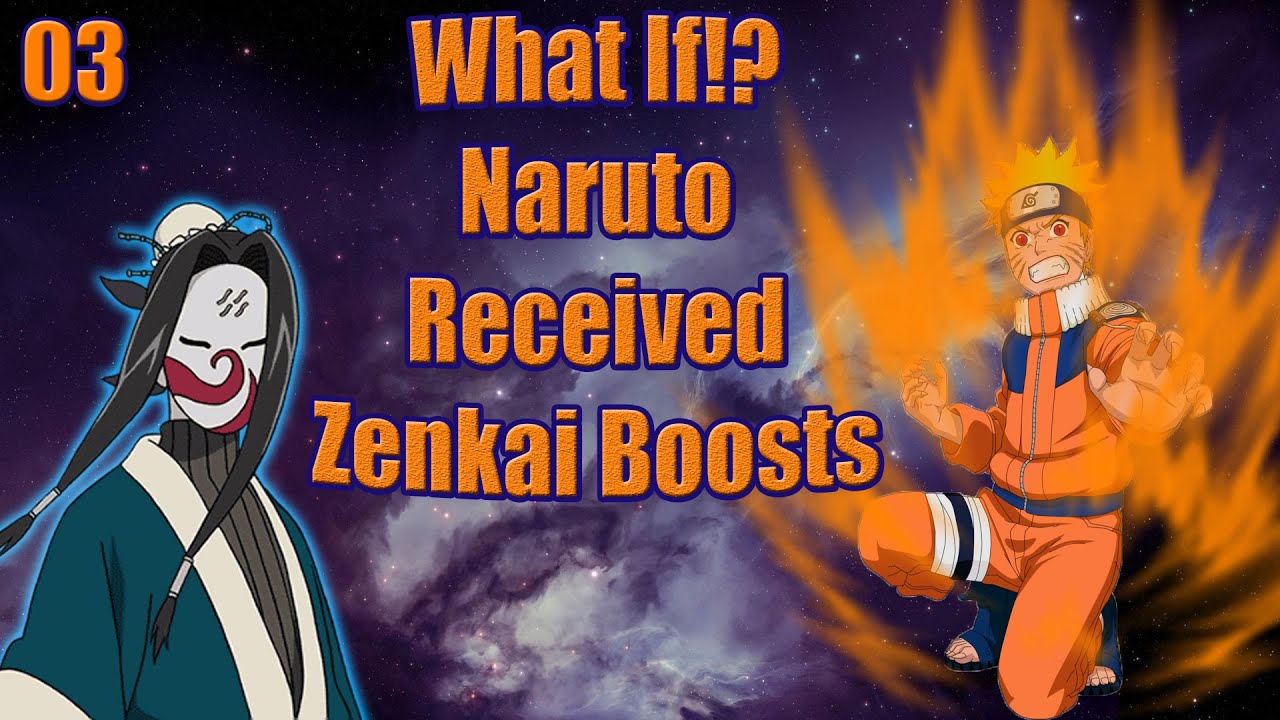 What If Naruto Received Zenkai Boosts!? Part 3