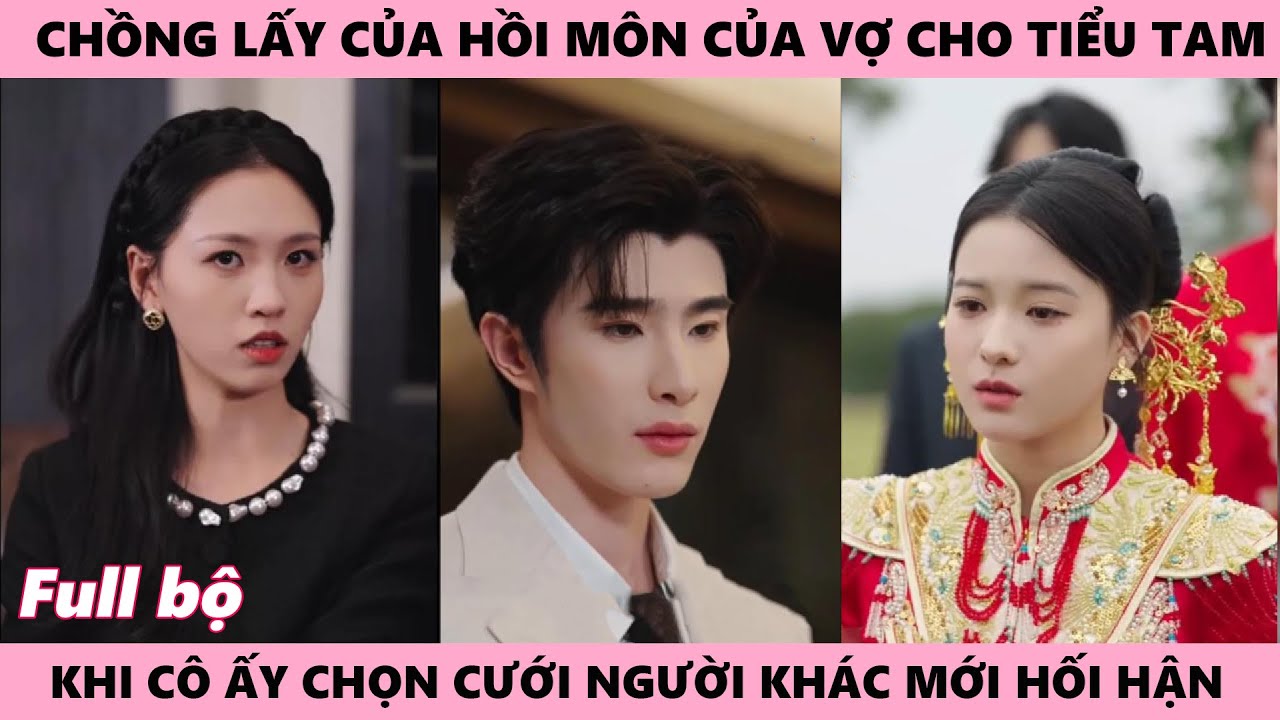 Thần Y - Chồng Đem Cho Tiểu Tam Của Hồi Môn Mẹ Cô Gái Để Lại, Để Cưới Ả | Cùng Kết Hôn
