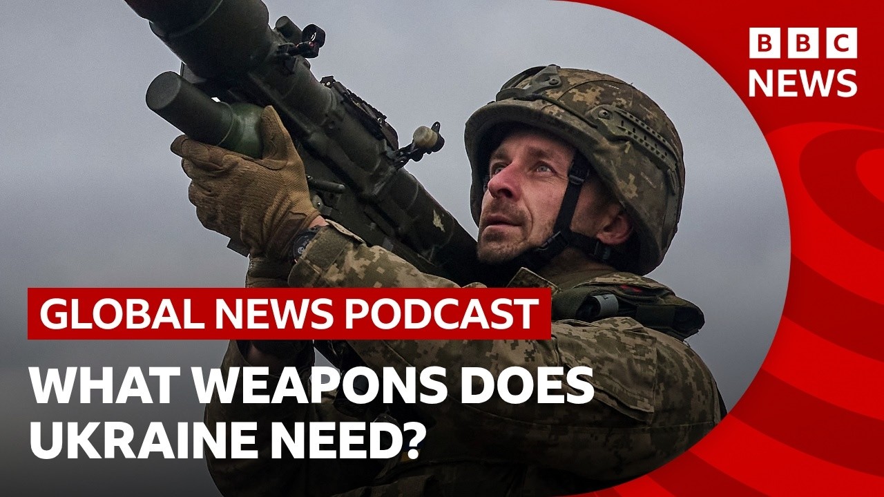 Does Ukraine have the weapons to keep fighting Russia? | Global News Podcast