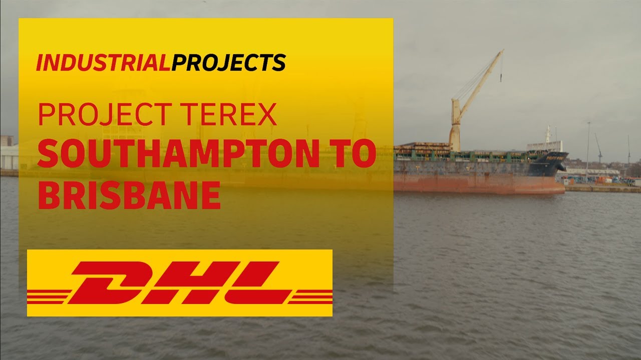 DHL Industrial Projects | Project TEREX Southampton To Brisbane
