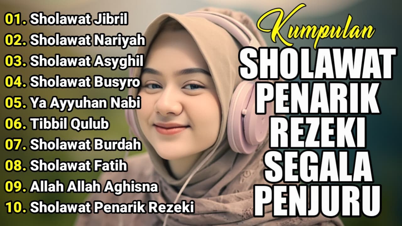 SHOLAWAT NABI TERBARU | SHOLAWAT NABI PENARIK REJEKI | Sholawat Jibril, Sholawat Busyro, Nariyah