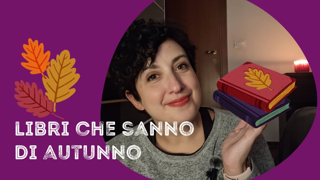 Titoli che sanno d'autunno: i miei consigli di lettura per la stagione che amo di più!