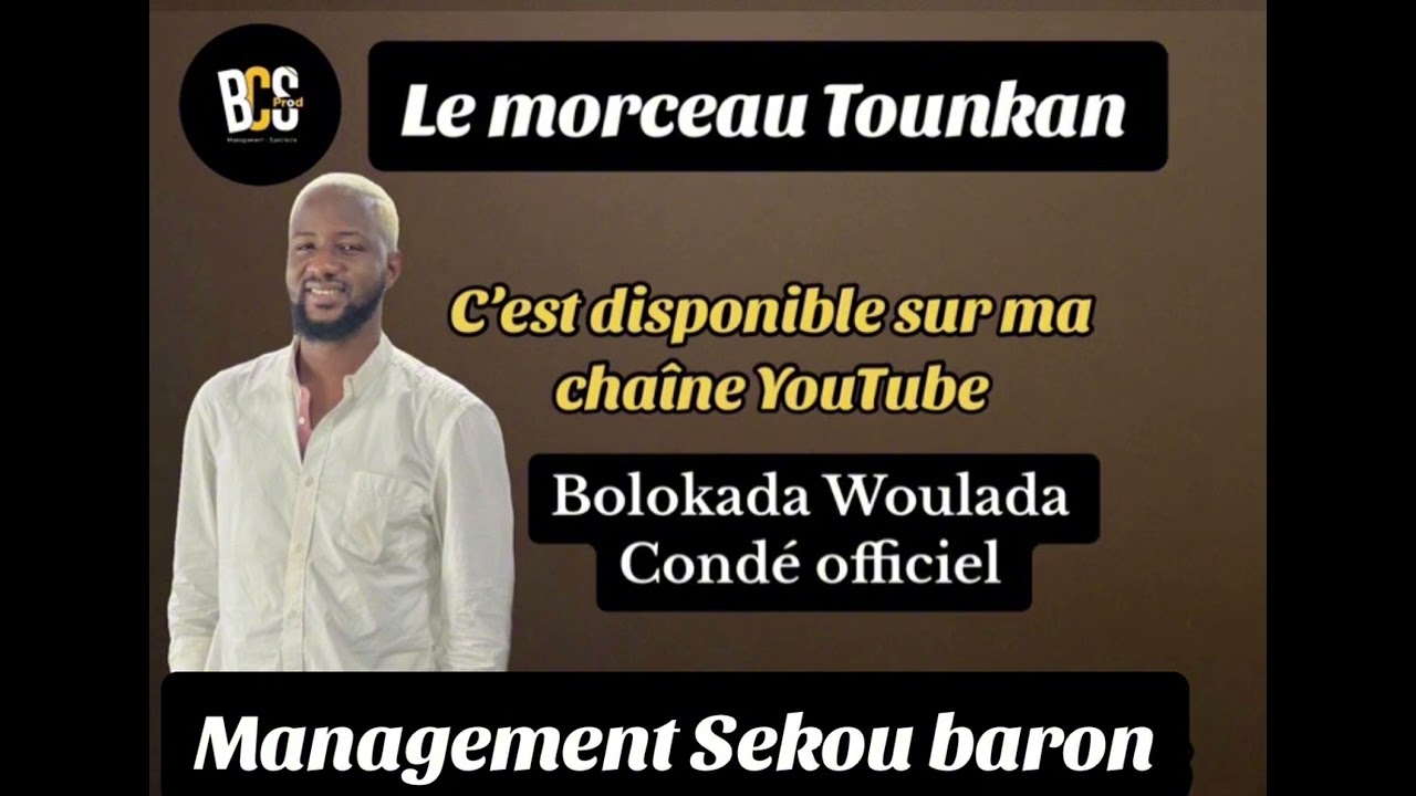 Bolokada Woulada Condé ( Tounkan)