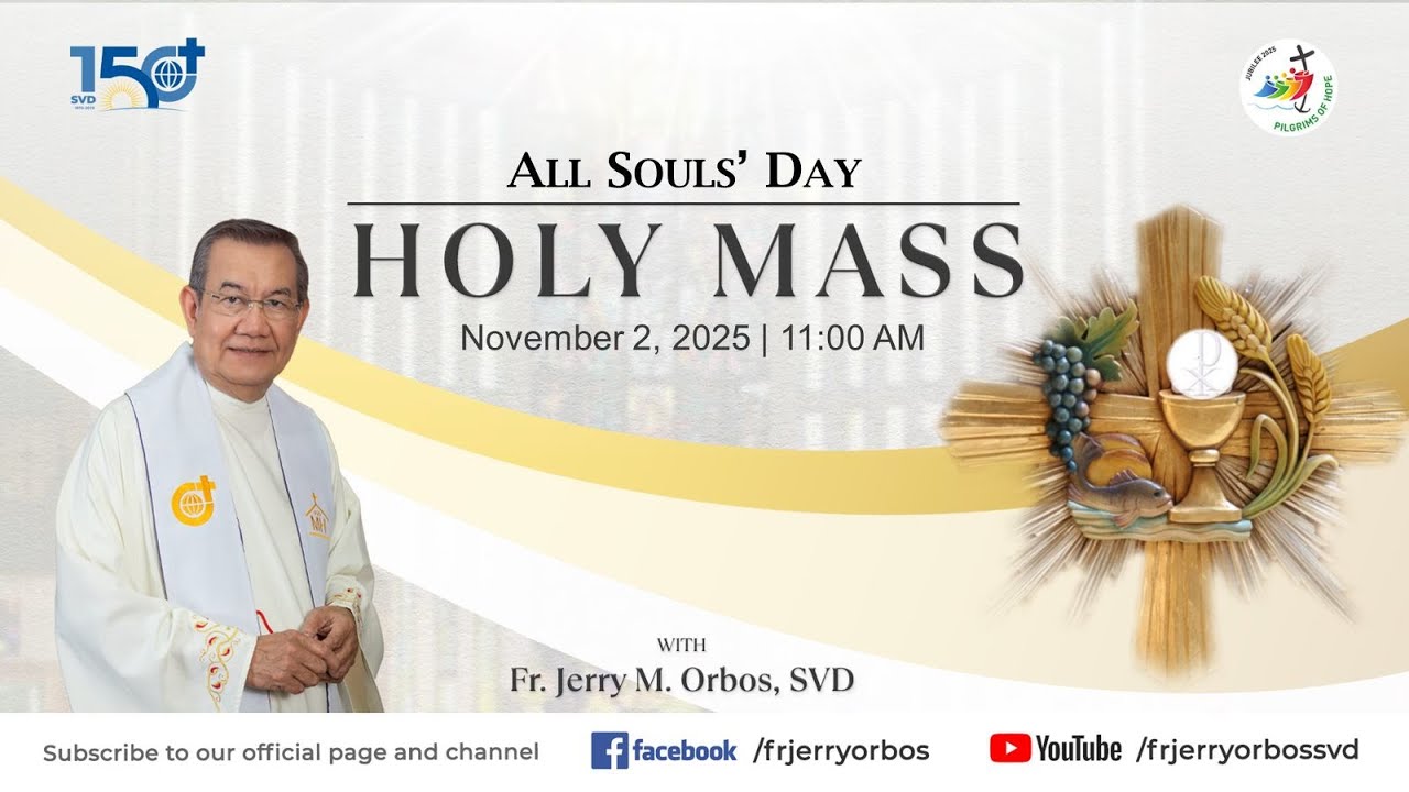 Holy Mass 11AM,  02 November 2025 | ALL SOULS' DAY with Fr. Jerry Orbos, SVD