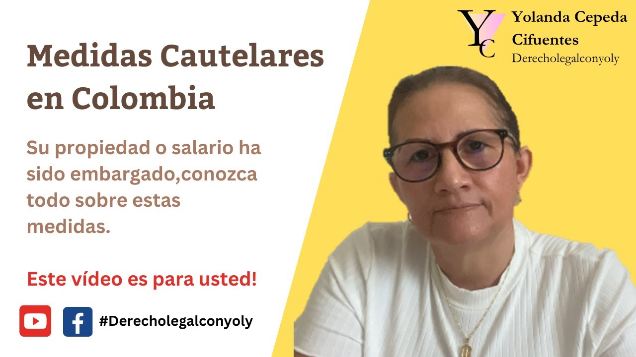 Las Medidas Cautelares en Colombia