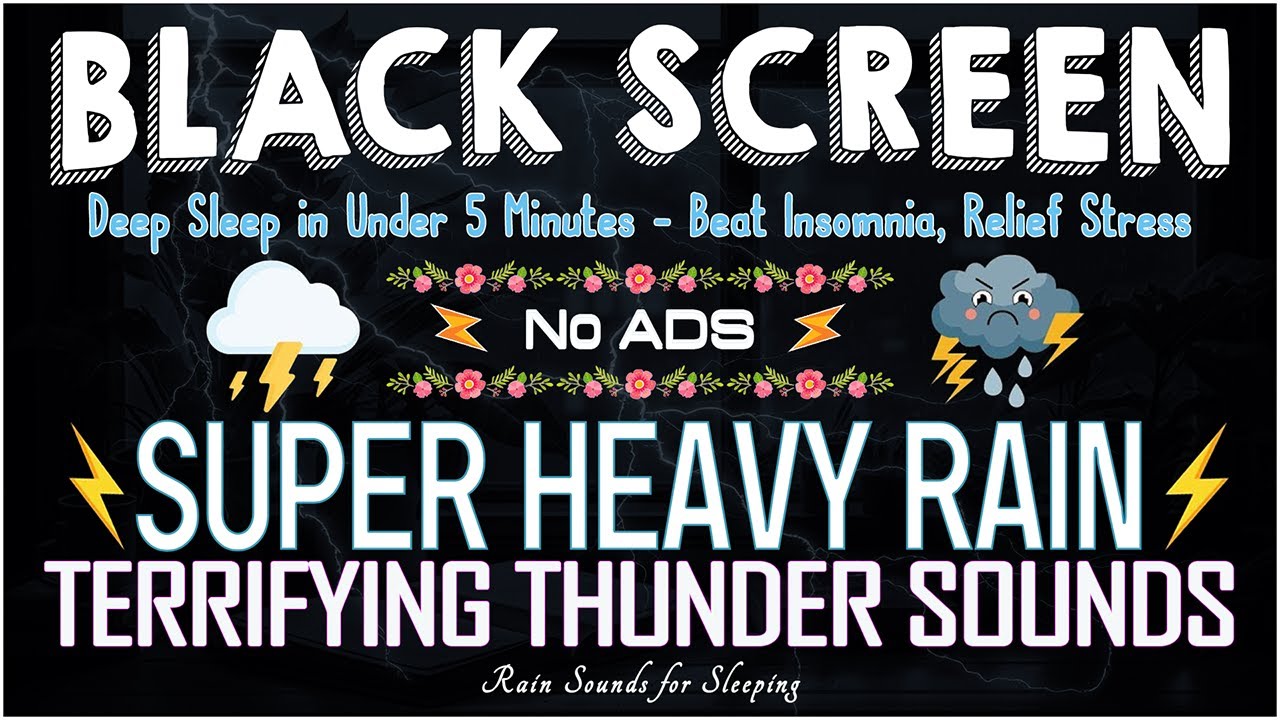 Deep Sleep in Under 5 Minutes with Heavy Rain & Thunderstorm Sounds | Beat Insomnia, Relief Stress