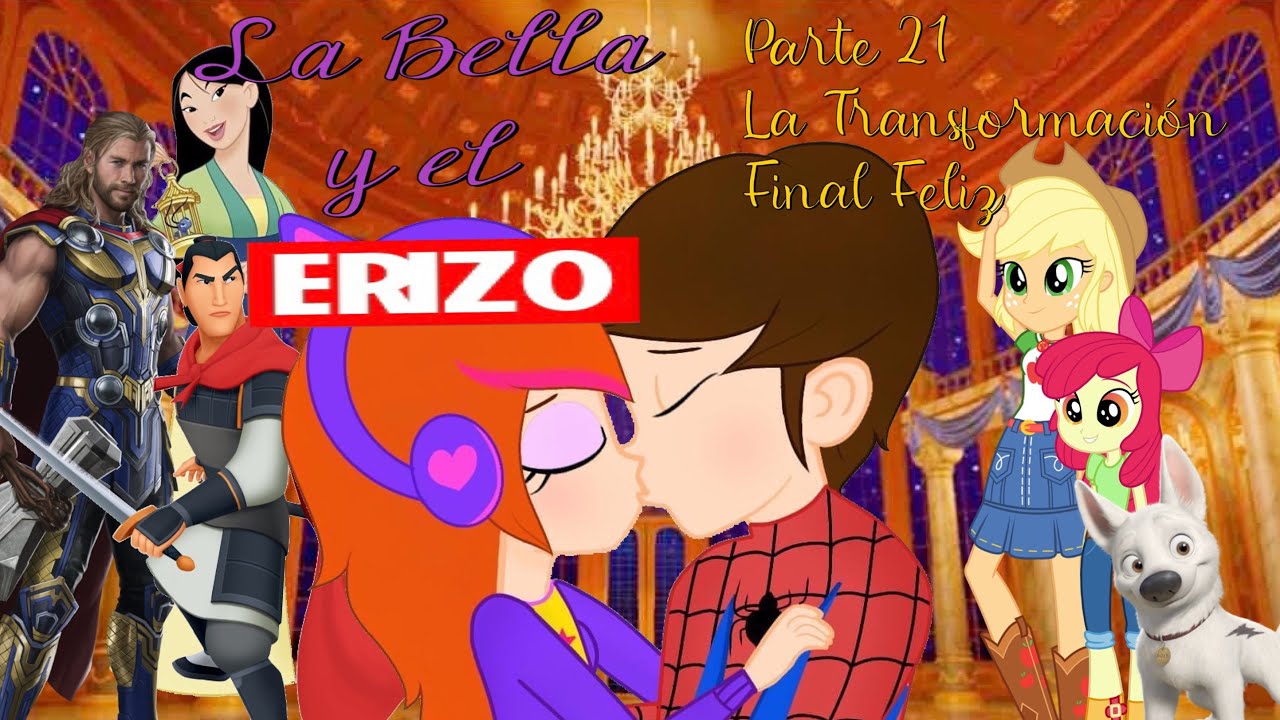 La Bella y El Erizo - Parte 21 / La Transformación / Final Feliz