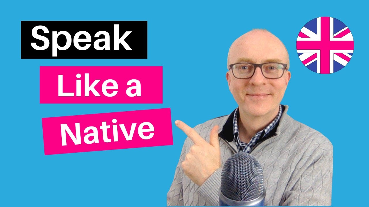Speak English Like a Native Speaker in 20 Minutes