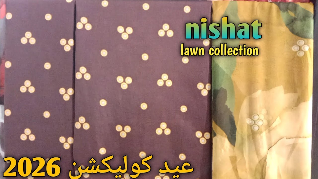 Nishat new arrivals summer collection 2026 || nishat summer collection 😍💞💞
