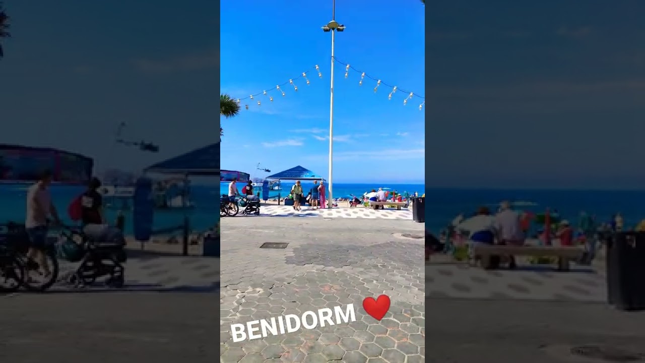 BENIDORM ❤️ SPAIN 🇪🇦 👍 MAY 2022