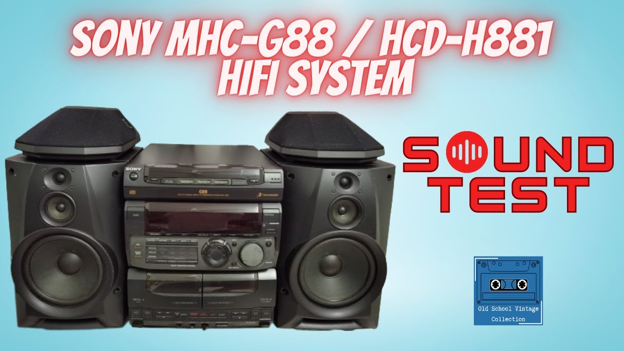 Sony MHC-G88 / HCD-H881 Hifi System Sound Test