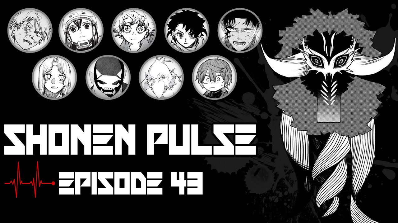 SHONEN PULSE: Episode 43 - Chainsaw Man 217, Ranger Reject 190-194, Kagurabachi 98, and More!