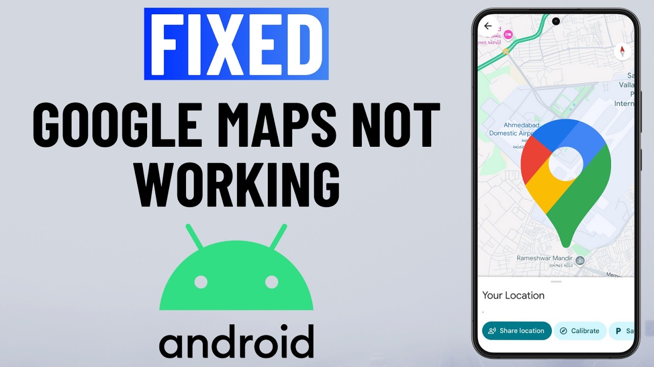 [FIXED] Google Maps Not Working on Android or Samsung Phone