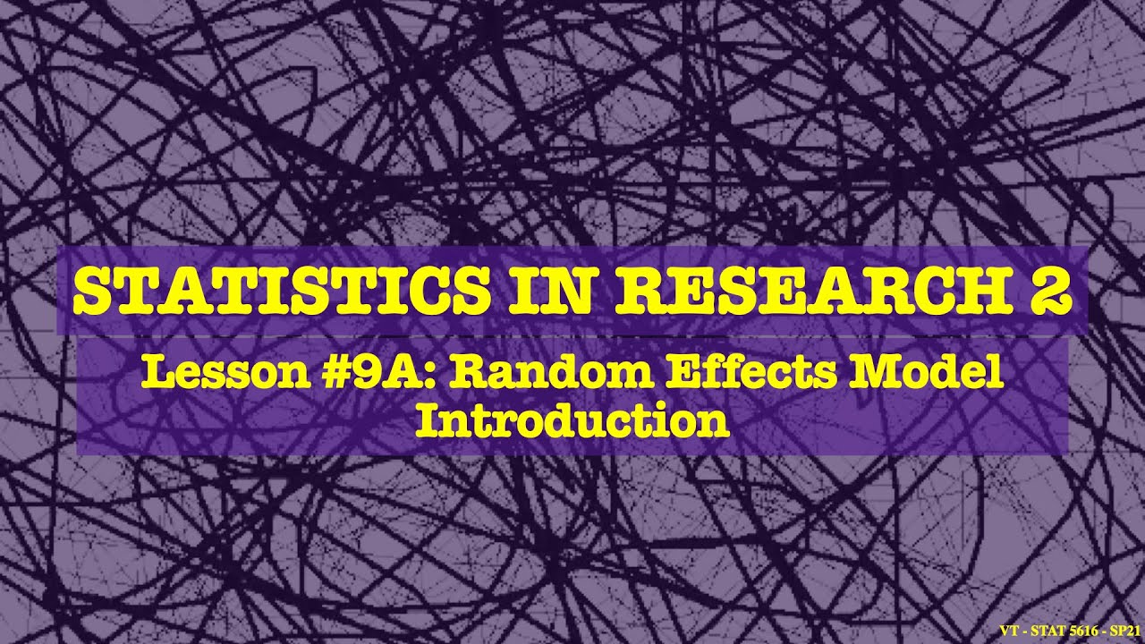 Lesson 9A: Random Effects Introduction