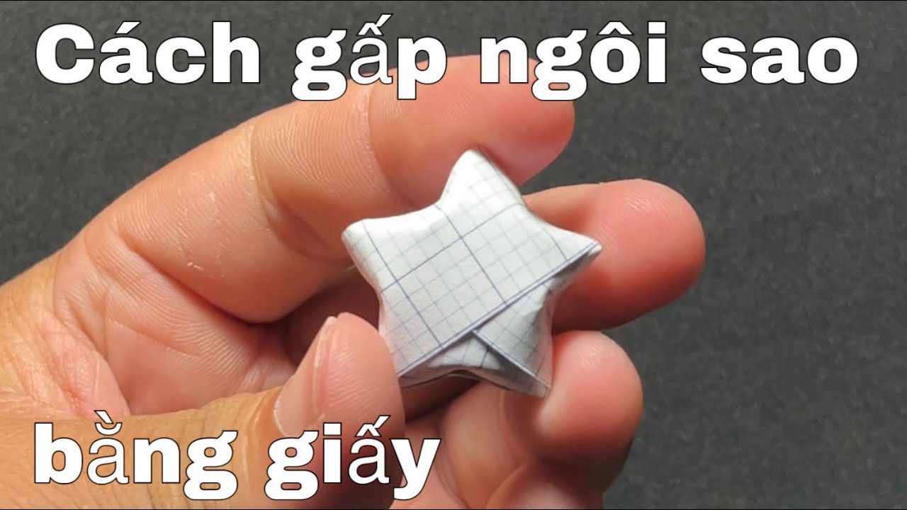 Cách gấp ngôi sao bằng giấy ô li dễ nhất