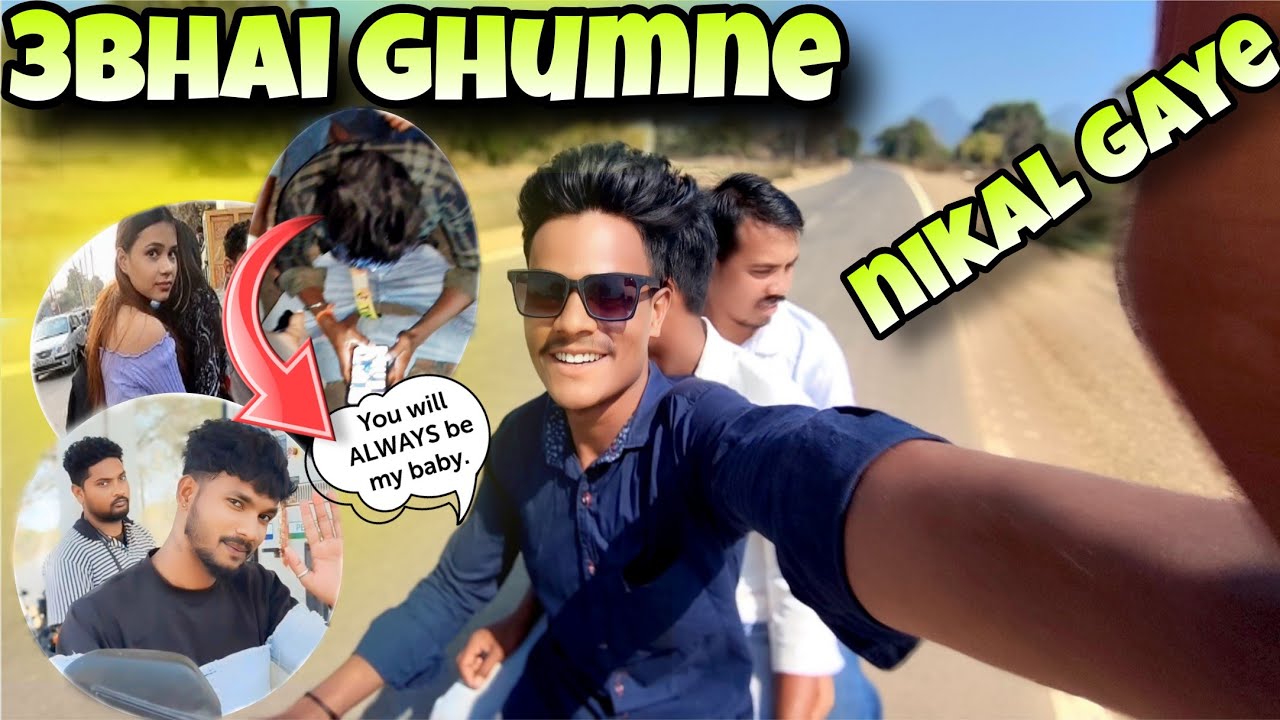 Fannaliy 3Bhai Ghumne Nikal Gaye 🥰 ||#chumanvlog 