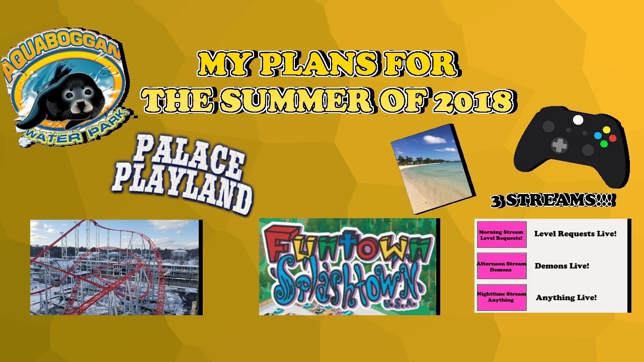 My Plans For The Summer Of 2018