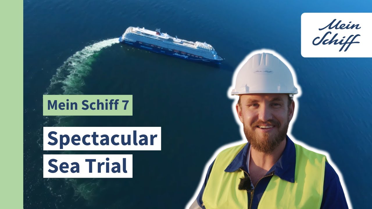 Sea Trial of Mein Schiff 7: Spectacular Test Maneuvers in the Baltic Sea