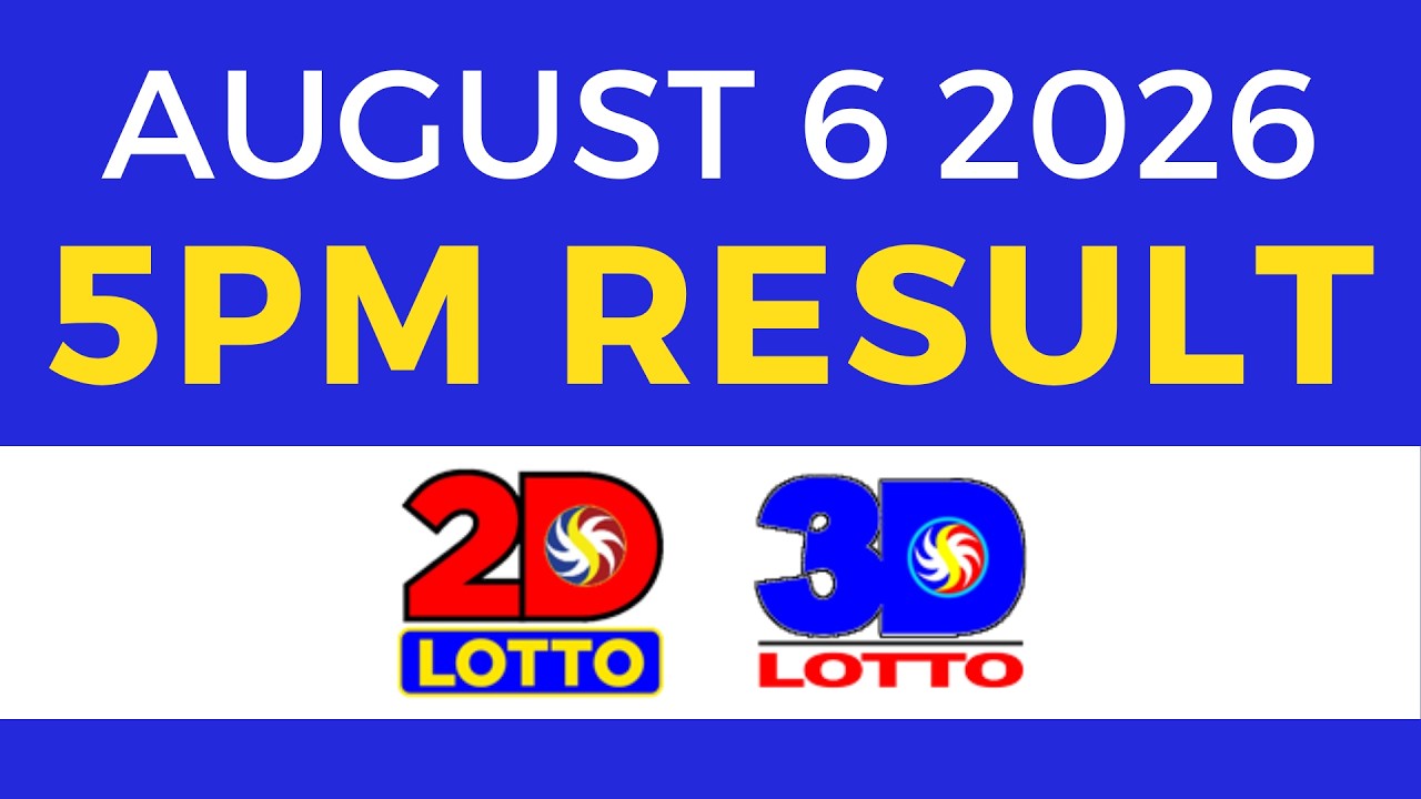 5PM Lotto Result Today August 6 2026 | Swertres EZ2 PCSO