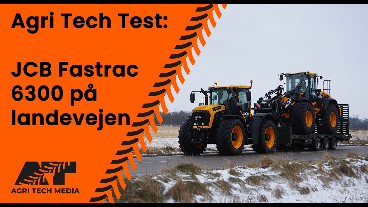 🇩🇰 Agri Tech Test: JCB Fastrac 6300 på landevejen