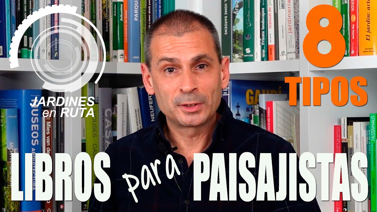 LIBROS que debe LEER un PAISAJISTA [JARDINES en RUTA]