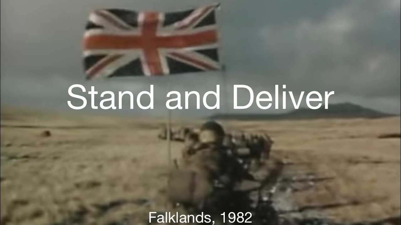 Stand and Deliver | Falklands, 1982