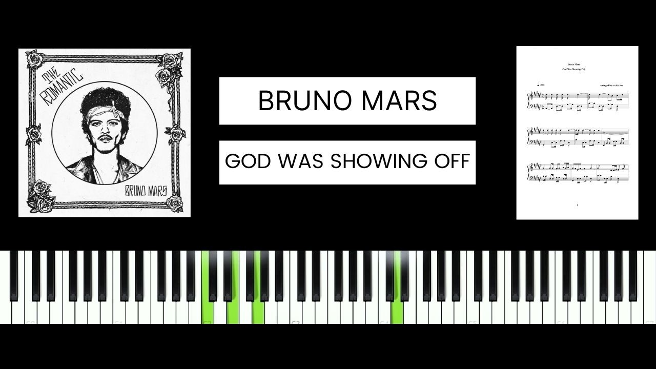 Bruno Mars - God Was Showing Off (BEST PIANO TUTORIAL & COVER)