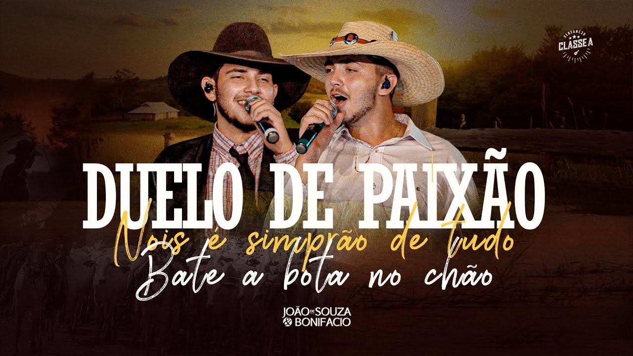 João De Souza e Bonifacio - Duelo De Paixão/Nois é Simprão De Tudo/Bate a Bota No Chão