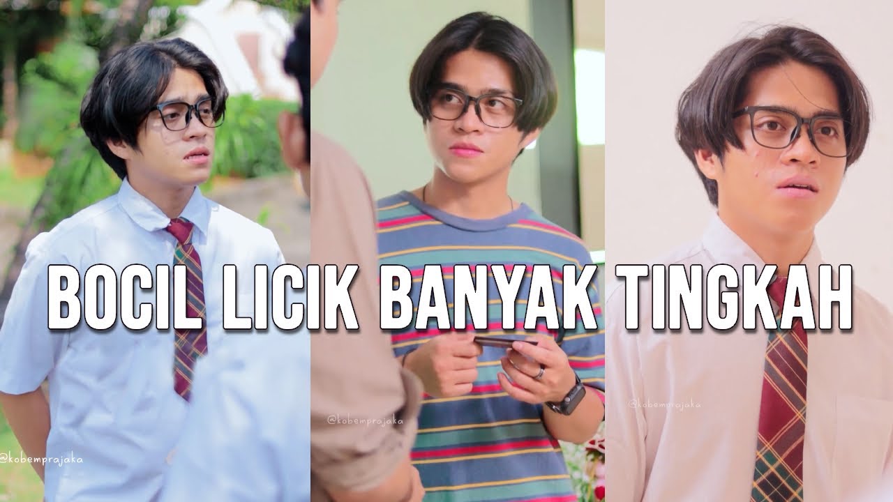 Bocil Licik Banyak Tingkah