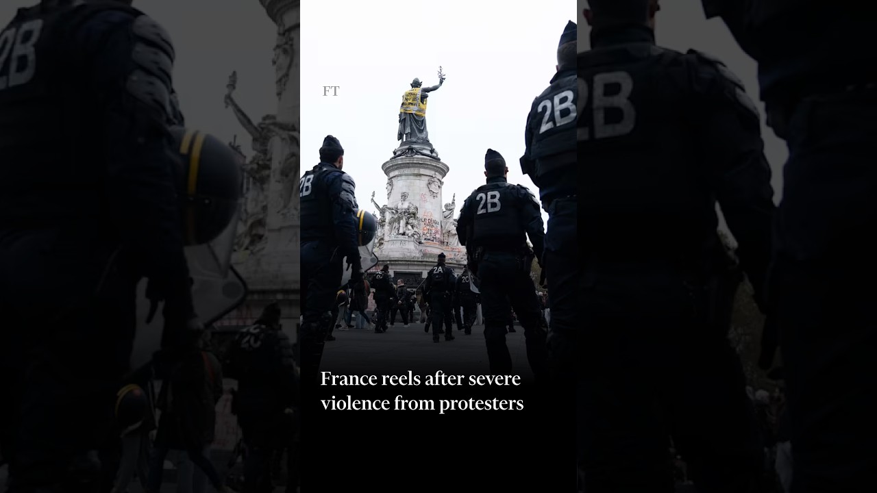 France reels after severe violence from protesters | FT #shorts